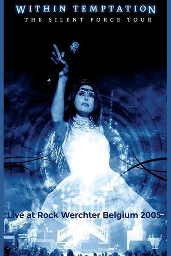 Within Temptation - The Silent Force Tour (Live in Belgium 2005) (2005)