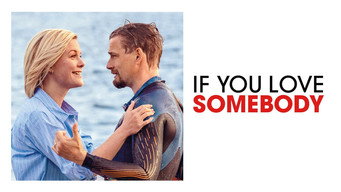 If You Love Somebody (2022)