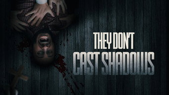 They Don't Cast Shadows (2022)