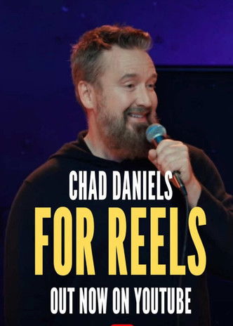 Chad Daniels: For Reels (2025)