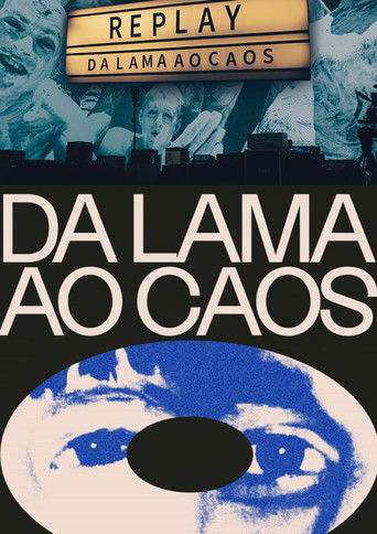 Replay: Da Lama Ao Caos (2025)