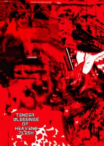 Tender Blessings Of Heavens Flesh Tender Blessings Of Heavens Flesh