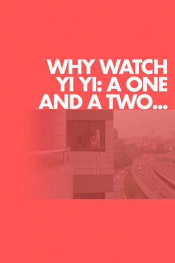 Why Watch Yi Yi: A One and a Two... (2020)