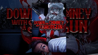 Down the Chimney with A Shotgun (2022)