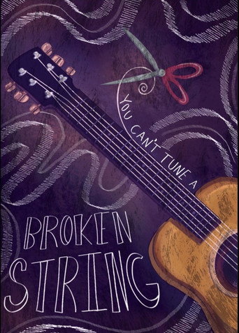 You Can't Tune A Broken String poster
