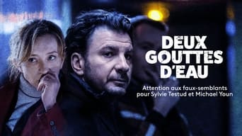 Deux gouttes d'eau (2018)