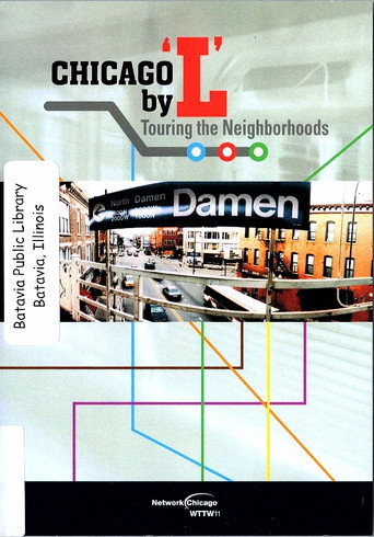 CHICAGO by 'L': Touring the Neighborhoods