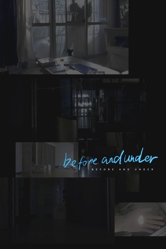 before and under