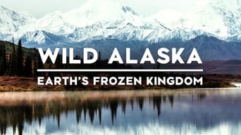 Alaska: Earth's Frozen Kingdom (2015)