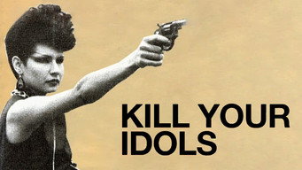 #1 Kill Your Idols