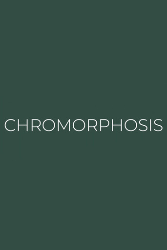 CHROMORPHOSIS