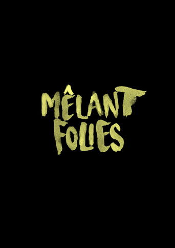 M&ecirc;lant Folies (2023)