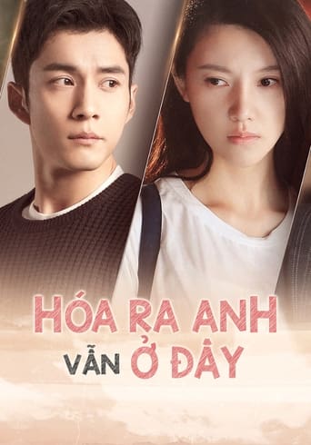 Hóa Ra Anh Vẫn Ở Đây