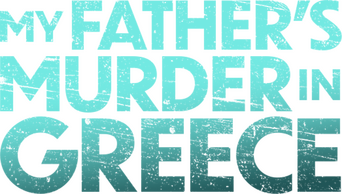My Fathers Murder in Greece logo