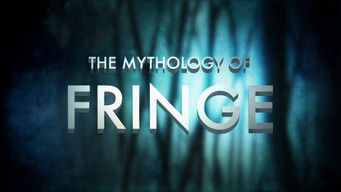 第27話：Beyond the Pattern: The Mythology of Fringe