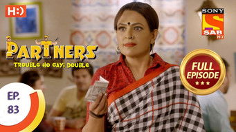 Episode 83 — Partners - Trouble Ho Gayi Double - Episode 83 - 22nd March 2018