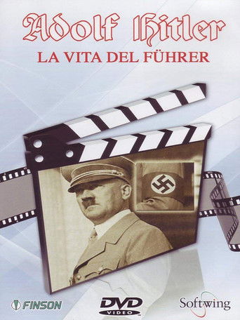 Adolf Hitler - La Vita del Führer poster