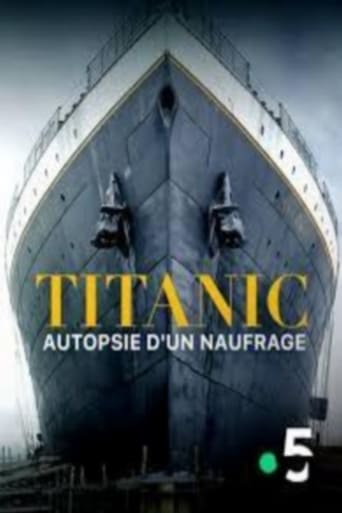 Titanic, autopsie d'un naufrage