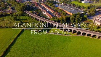 Abandoned Railways from Above (2024- )