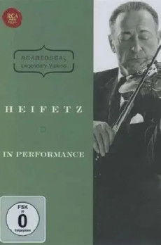 Heifetz in High Performance - Red Seal Legendary Visions DVD Documentary poster