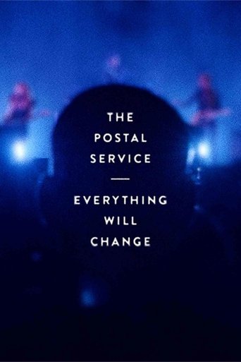 The Postal Service: Everything Will Change (2014) The Postal Service: Everything Will Change (2014)
