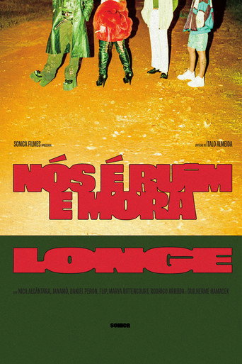 Nós é Ruim e Mora Longe (2025年)のポスター画像 - FindKey