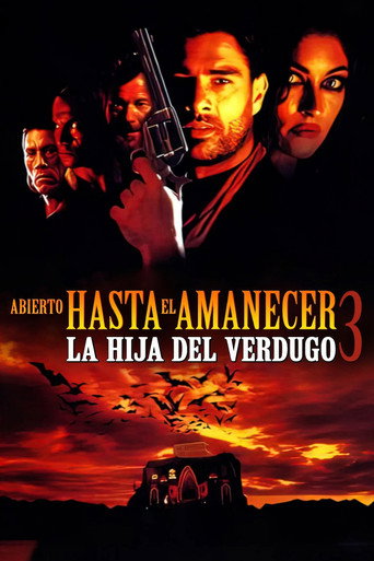 Abierto hasta el amanecer 3: La hija del verdugo