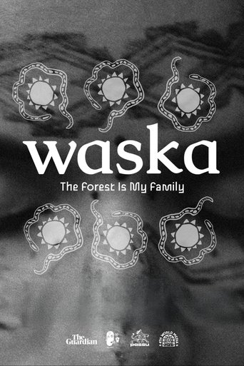 Waska: The Forest Is My Family