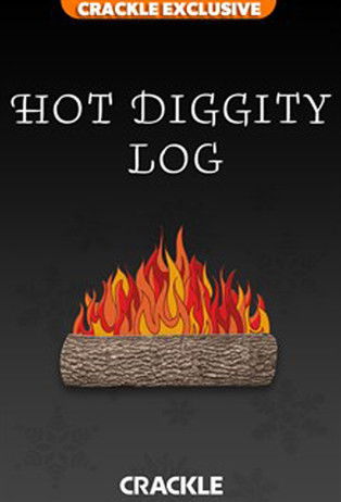 Crackle’s Hot Diggity Log! poster