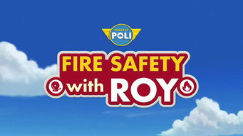 Fire Safety with ROY (2017)