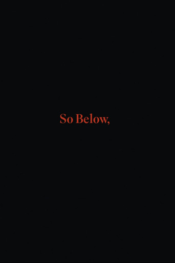 So Below,