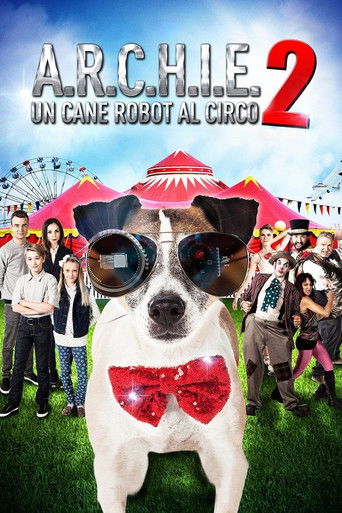 A.R.C.H.I.E. 2 - Un cane robot al circo