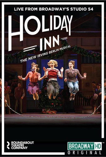 Holiday Inn: The New Irving Berlin Musical - Live on Broadway (2017)