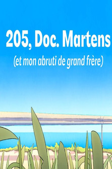 205, Doc. Martens (et mon abruti de grand frère) (2023)