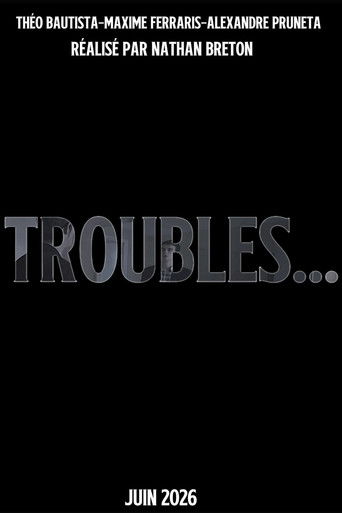 Troubles... (2026)