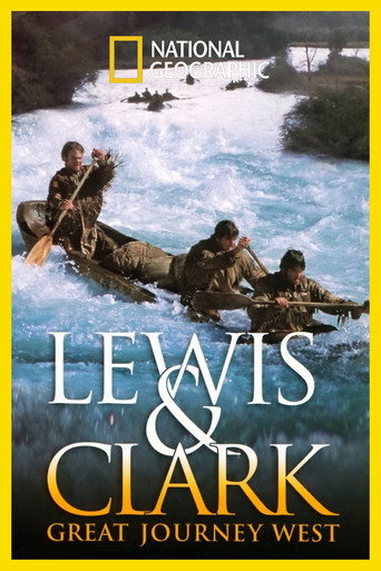 Lewis & Clark: Great Journey West (2002)