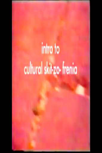 Introduction to Cultural Skit-zo-frenia