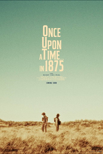 Once Upon a Time... in 1875