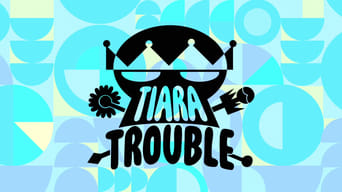 Tiara Trouble