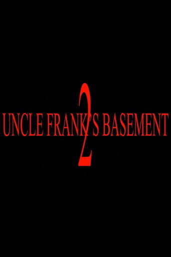 Uncle Frank's Basement 2 (2016)