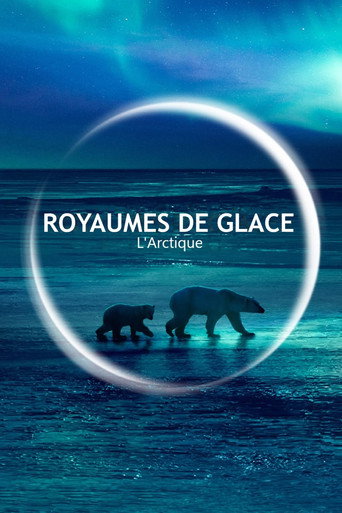 Royaumes de glace : L'Arctique poster