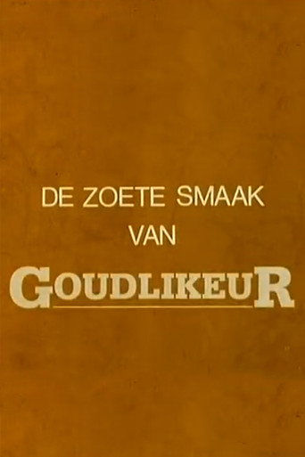 De Zoete Smaak Van Goudlikeur
