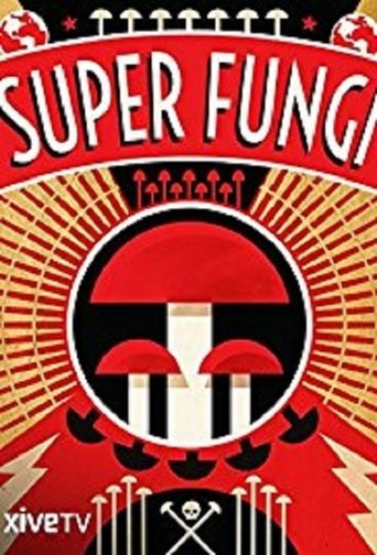 Super Fungi