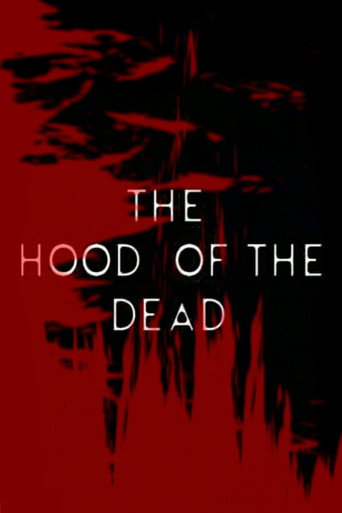 The Hood of the Dead (2008)