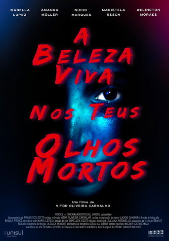 A Beleza Viva nos Teus Olhos Mortos (2022)