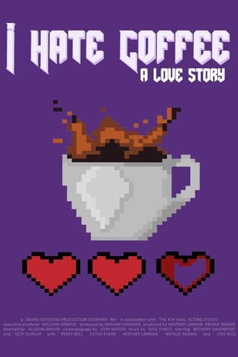 Poster of I Hate Coffee, A Love Story