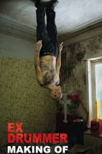 Cartell de The Making Of "Ex Drummer"