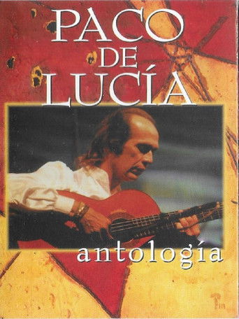 Paco de Lucía - Antología poster
