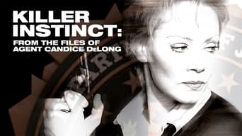 Killer Instinct: From the Files of Agent Candice DeLong (2003)