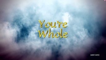 You're Whole (2012-2013)